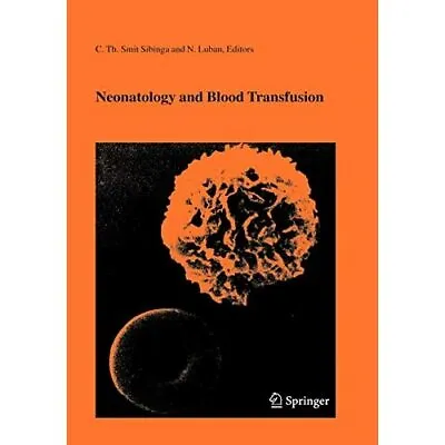 £34.49 • Buy Neonatology Blood Transfusion 39, 2005e Paperback Springer 9780387235998