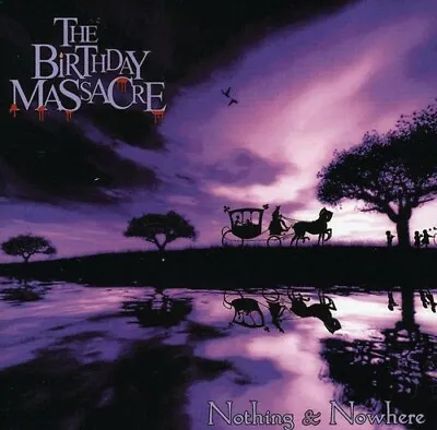 The Birthday Massacre - Nothing And Nowhere [New CD] • $14.93