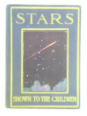 £20.69 • Buy Stars Shown To The Children (Ellison Hawks) (ID:25097)