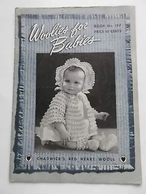 1943 Woolies For Babies Knit Crochet Pattern Book 197 Chadwick's Red Heart Wools • £11.57