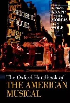 The Oxford Handbook Of The American Musical (Oxford Handbooks) - GOOD • $14.96