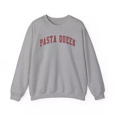 Pasta Queen Sweatshirt Gifts Crew Neck Shirt Crewneck Men • $32.92