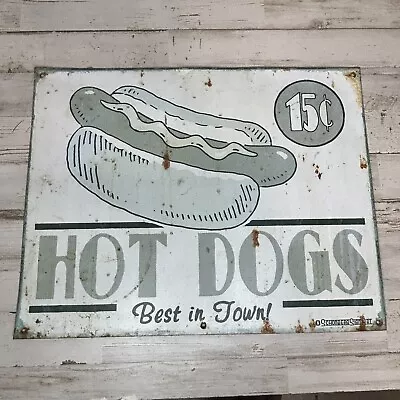 Best Hot Dogs 15 Cents Schonberg Metal Sign Tin Vintage Garage Bar Old Rustic • $12