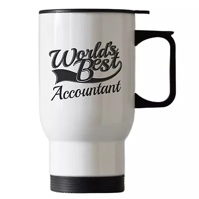 Accountant Birthday Christmas Novelty Gift Travel Thermal Cup Mug White • £17