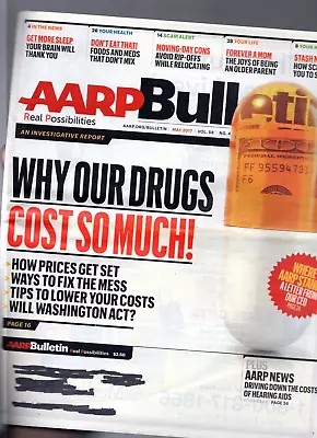 AARP Bulletin - May 2017 - Drugs Cost Too Much Hearing Aids Brain Rip-Offs. • $1.99