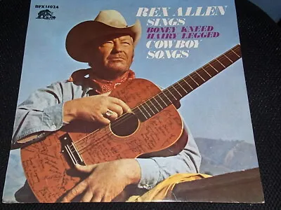 Vintage Vinyl 1978 -Rex Allen-  Boney Kneed Hairy Legend - Cowboy Songs BFX15024 • $9
