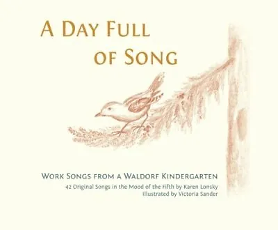 A Day Full Of Song: Work Songs From A Waldorf Kindergarten • £14.18