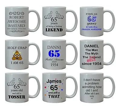 £10.95 • Buy 65th FUNNY RUDE BIRTHDAY GIFT FOR HIM MENS MUG PERSONALISED AGE 65 BROTHER UNCLE