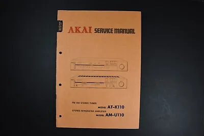 AKAI AT-K110 AM-U110 Tuner Amplifier Service Manual - Original Genuine • $19.99