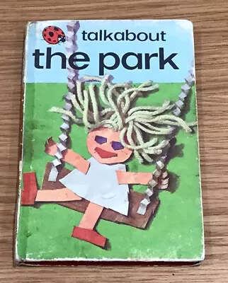 Vintage Ladybird Book “Talkabout The Park” Series 735 Hardback 1975 24p • £2