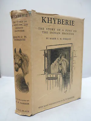 Khyberie - Story Of A Pony On The Indian Frontier - Illust K F Barker HB DJ 1937 • £11.96