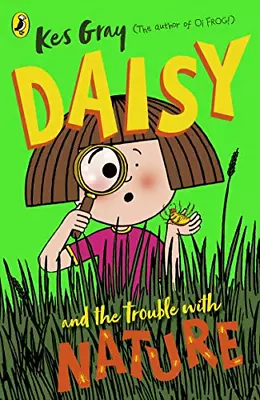 Daisy And The Trouble With Nature (A Daisy Story 14) • £4.26