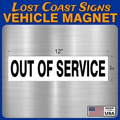 OUT OF SERVICE Heavy Duty Vehicle Magnet Truck Car Sticker Decal Sign BLACK/WHIT • $13.99