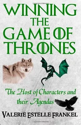 Winning The Game Of Thrones: The Host Of Characters And Their Ag • £2.01