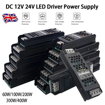 240V To DC 12V 24V 60W-400W AC/DC LED Power Supply Transformer Driver LED Strip • £9.10