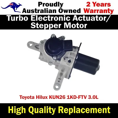 $312 • Buy High Quality Turbo Electronic Actuator For Toyota Hilux D4D KUN26 1KD-FTV 3.0L