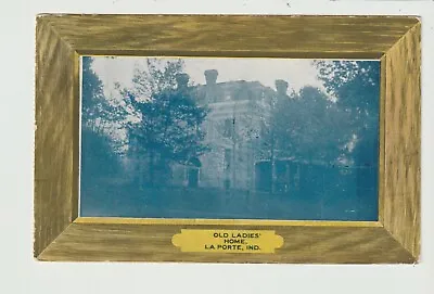 Postcard Old Lakies Home La Porte Indiana • $5.98