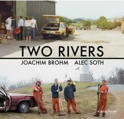$47.41 • Buy Joachim Brohm & Alec Soth: Two Rivers