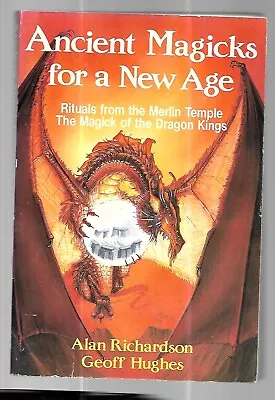 Ancient Magicks For A New Age By Richardson & Hughes (1989 Paperback) • $14.99