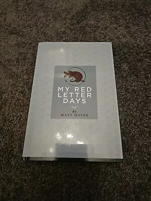 *Signed First Edition* My Red Letter Days Matt Hayes 2015 Strike One Media Ltd • £25