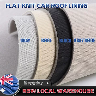 Car Headlining Roof Lining Fabric Headliner Flat Knit Nice Look Foam Back Renew • $28.98