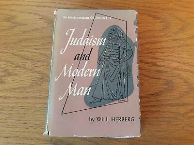 Judaism And Modern Man Will Herberg 1951 Jewish Publication Society Hardcover Du • $23.12