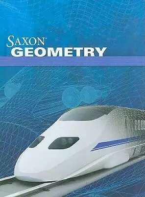 Saxon Geometry - Hardcover By SAXON PUBLISHERS - GOOD • $36.43