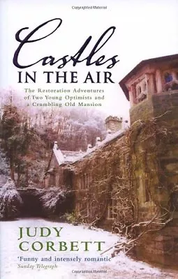 £2.27 • Buy Castles In The Air: The Restoration Adventures Of Two Young Optimists And A Cru
