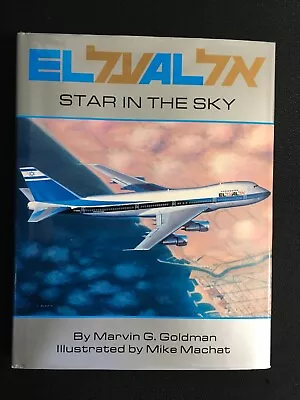 EL AL Star In The Sky MARVIN GOLDMAN Illustrated By MIKE MACHAT Israel's Airline • $9.50