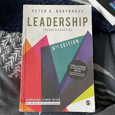 Leadership: Theory And Practice By Peter G. Northouse (Mixed Media 2018) • £45