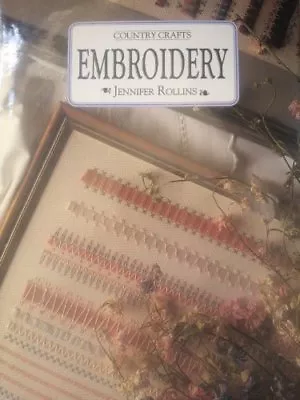 Country Crafts. Embroidery By Jennifer Rollins • £3.53