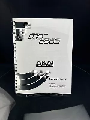 Akai MPC-2500 MIDI Production Center Owner's Manual Instructions COIL BOUND • $20