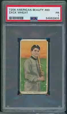 1909-11 T206 American Beauty 460 Baseball Zack Wheat PSA 1 PR B8 • $400