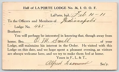 La Porte Indiana~IOOF Lodge 36~OM Snell Visited~Alfred Leonard Sec'y~1911 Postal • $5.50