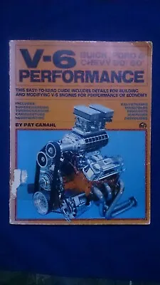 V-6 BUICK FORD & CHEVY 90/60 PERFORMANCE Building Modifying Engines Manual • $69.95