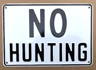 Embossed Metal NO HUNTING Sign 7 X10  Aluminum • $19.95