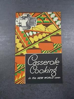 Casserole Cooking In The New World Oven - Vintage Recipe Booklet For Gas Cookers • £5