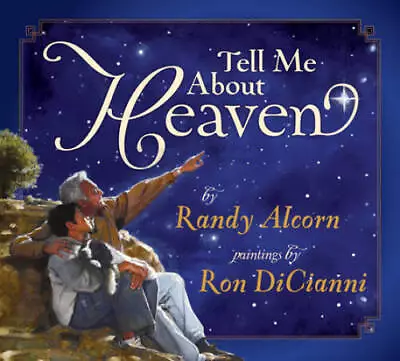 Tell Me About Heaven - Hardcover By Alcorn Randy - GOOD • $5.29