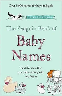The Penguin Book Of Baby NamesDavid Pickering • £3.26