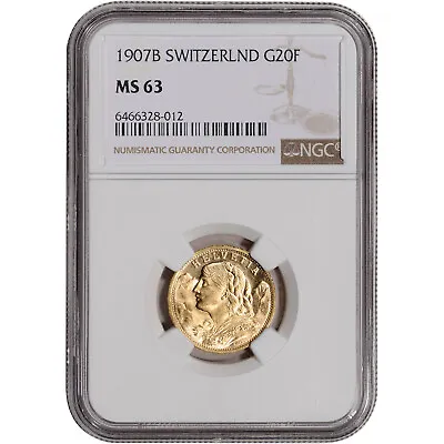 $600 • Buy 1907 B Switzerland Gold 20 Francs - NGC MS63