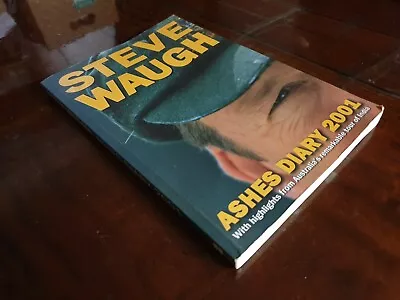 $36 • Buy STEVE WAUGH SIGNED CRICKET BOOK ~ ASHES DIARY 2001 ~ EXCELLENT ~  #Bx39
