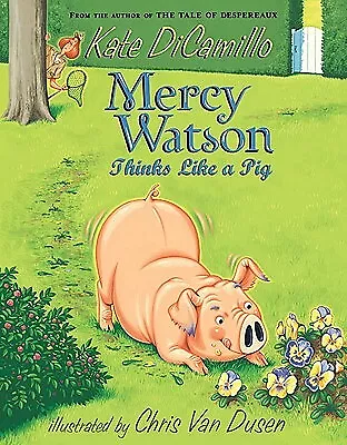 Mercy Watson Thinks Like A Pig By DiCamillo Kate • $3.79