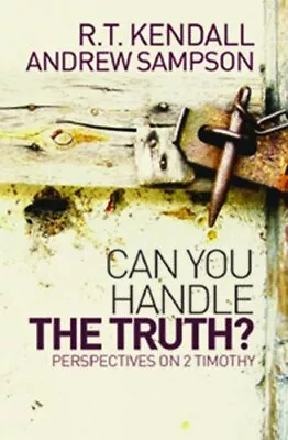 Can You Handle The Truth?. Perspect... R. T. Kendall A • £2.57