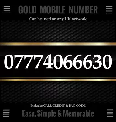 0777 40 666 30 Ultimate Exclusive Golden Vip Gold Mobile Phone Number Simcard • £250