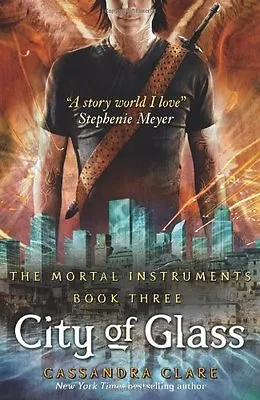 £3.33 • Buy City Of Glass (The Mortal Instruments, Book 3),Cassandra Clare
