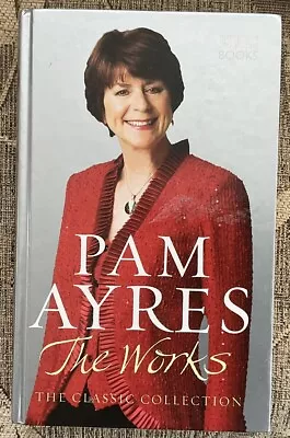 Pam Ayres “the Works” Hard Back Book  • £1.50