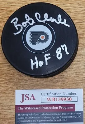 AUTOGRAPHED BOBBY CLARKE  HOF 87  Philadelphia Flyers Hockey Puck JSA Witness • $59.99