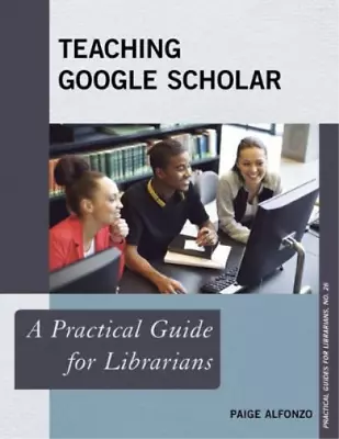 Paige Alfonzo Teaching Google Scholar (Paperback) (UK IMPORT) • $100.15