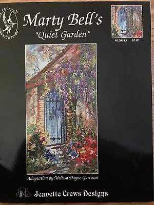 Marty Bell’s Quiet Garden Leaflet Pattern Cross Stitch 620445 Garrison Crews • $17.99