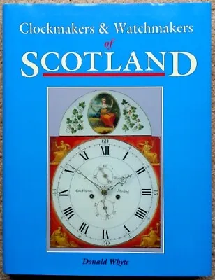 £35 • Buy Whyte (D.): Clockmakers & Watchmakers Of Scotland